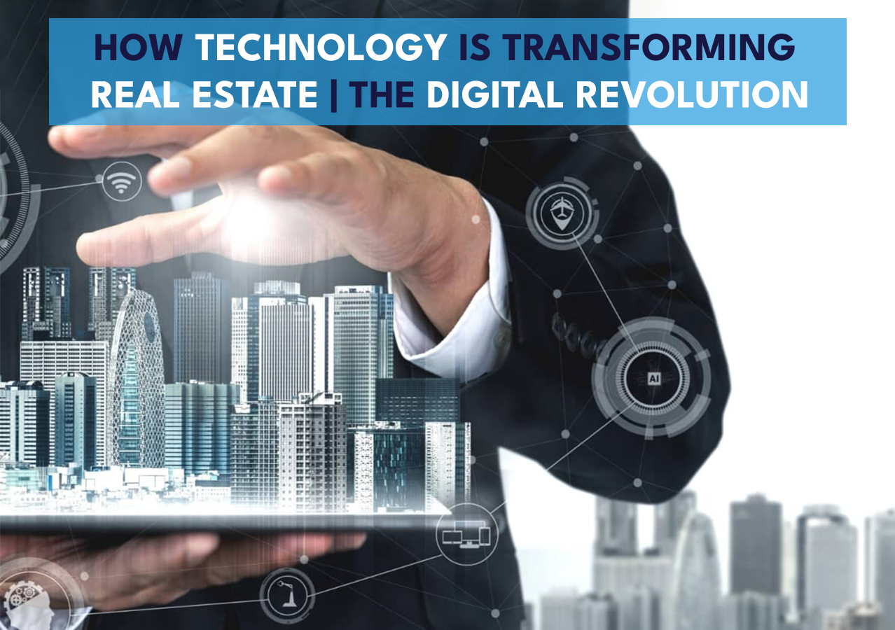 How Technology is Transforming Real Estate | The Digital Revolution